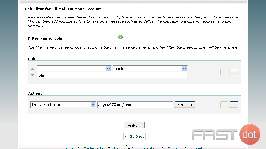 6) So in this case, the action is to deliver the email to the "john" folder. Click the Activate button