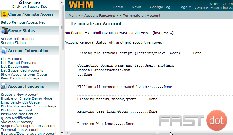 That's it! The account has been deleted from WHM and the server