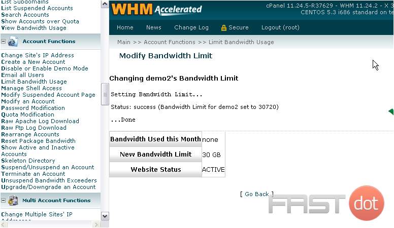 That's it! The account's bandwidth limit has been changed successfully.