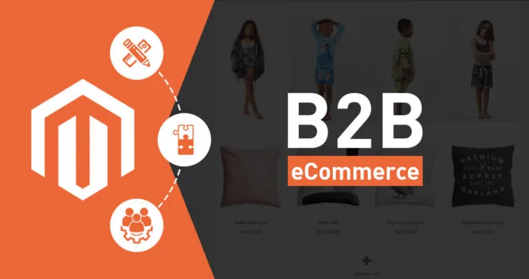 B2B E-commerce Capabilities in Magento