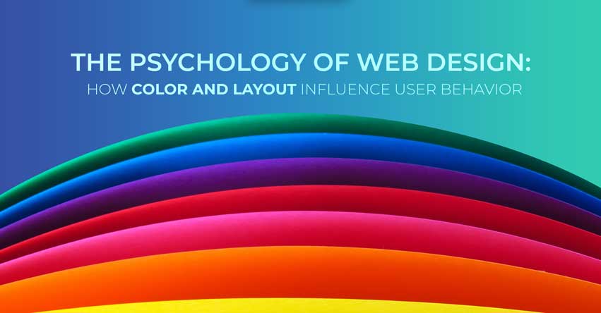 the-psychology-of-web-design-how-color-and-layout-influence-user-behavior