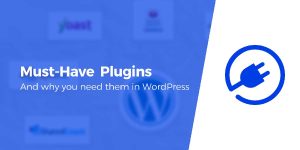 10 Must-Have Plugins for Improving WordPress Design